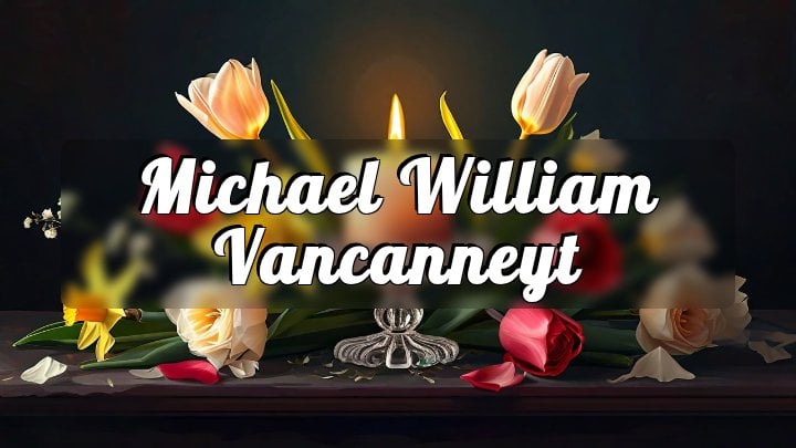 Michael William Vancanneyt, Lincoln Park, MI