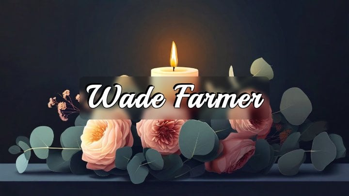 Wade Farmer, Dallas, TX