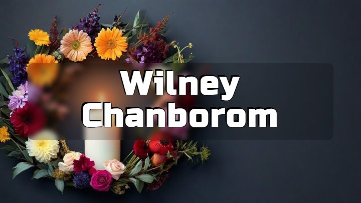 Wilney Chanborom, Long Beach, CA